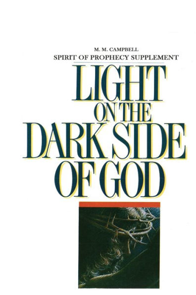 Spirit Of Prophecy Supplement To Light On The Dark Side Of God-3D Ed
