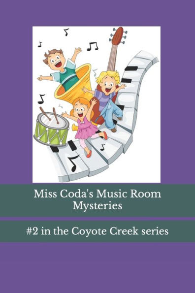 Miss Coda's Music Room Mysteries - 9781732509054