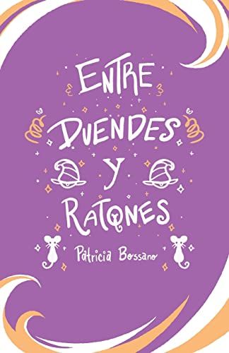 Entre Duendes Y Ratones - 9781732509375