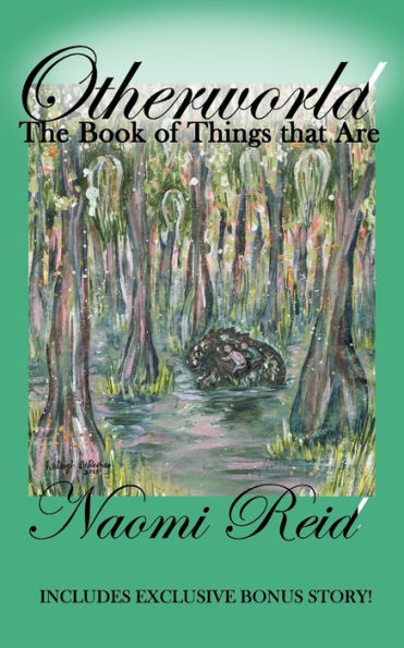 Otherworld: The Book Of Things That Are - 9781732527010