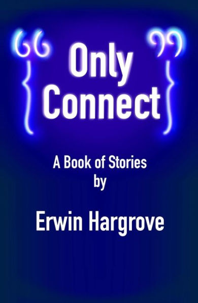 Only Connect : A Book Of Stories