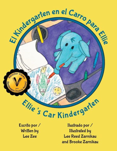 El Kindergarten en el Carro para Ellie / Ellie's Car Kindergarten (Spanish Edition) - 9781732587946