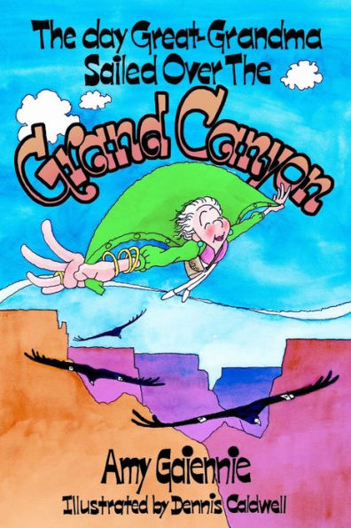 The Day Great-Grandma Sailed Over The Grand Canyon