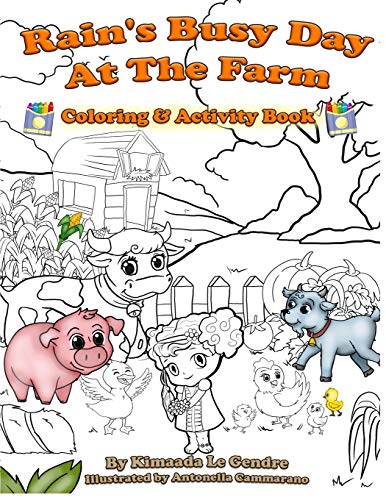 Rain's Busy Day At The Farm Coloring Book (Naturebella's Kids Activity Book Series)