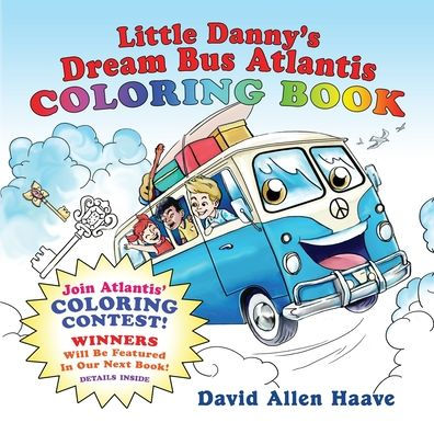 Little Danny's Dream Bus Atlantis; Coloring Contest 1 - 9781732851559