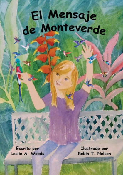El Mensaje de Monteverde: Una Aventura al Bosque Nuboso de Costa Rica (4) (Colibri Children's Adventures) (Spanish Edition)