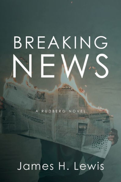 Breaking News (A Rudberg Novel)