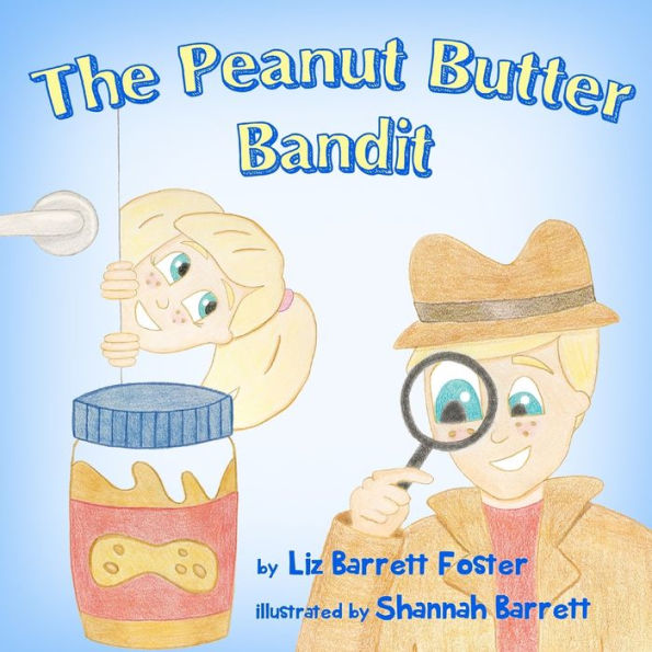 The Peanut Butter Bandit - 9781732995208