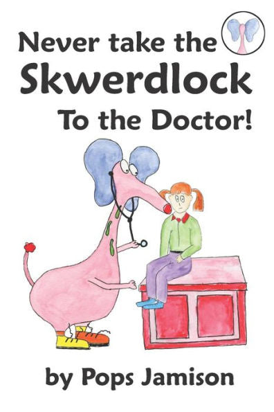 Never Take The Skwerdlock To The Doctor!