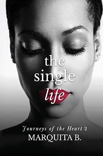 The Single Life : Journeys of the Heart 2 - 9781733018333