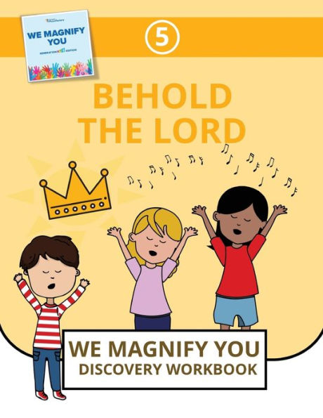 Behold The Lord (5) (We Magnify You Discovery Workbook)