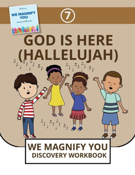 God Is Here (7) (We Magnify You Discovery Workbook)