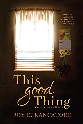This Good Thing (Carolina's Legacy Collection)