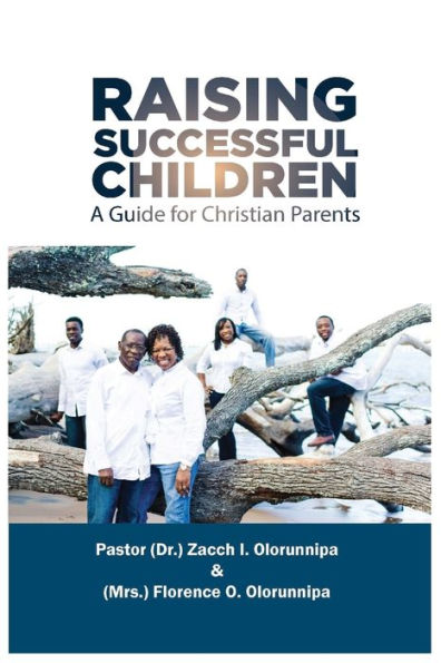 Raising Successful Children : A Guide For Christian Parents