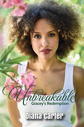 Unbreakable : Gracey's Redemption