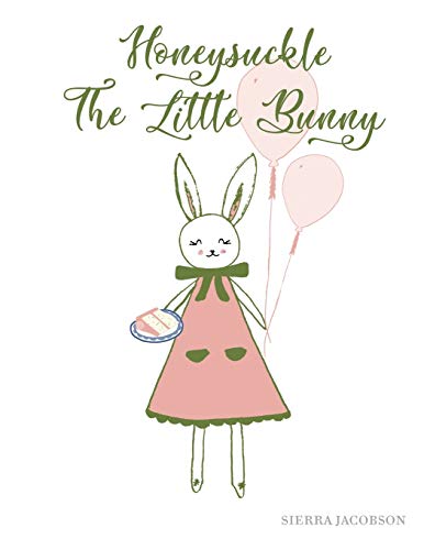 Honeysuckle the Little Bunny (Paperback)