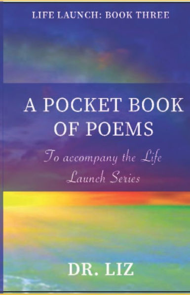 A Pocket Book Of Poems: To Accompany The Life Launch Series