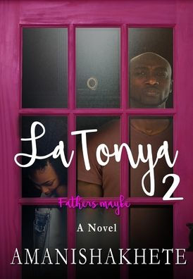 LaTonya 2: Fathers maybe (2) (Latonya Trilogy)
