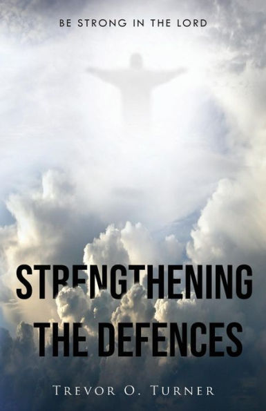 Strengthening The Defences