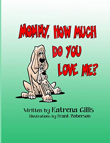 Mommy, How Much Do You Love Me? - 9781733230247 - 9781733230247