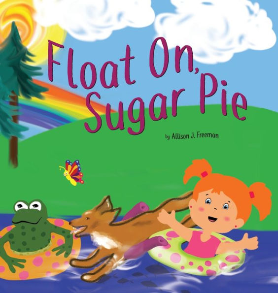 Float On, Sugar Pie