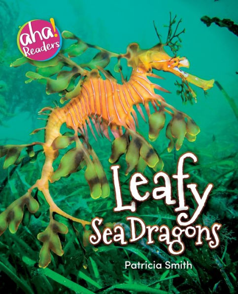 Leafy Sea Dragons (Aha! Readers) - 9781733309264