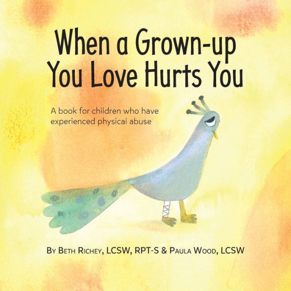 When A Grown-Up You Love Hurts You - 9781733325240