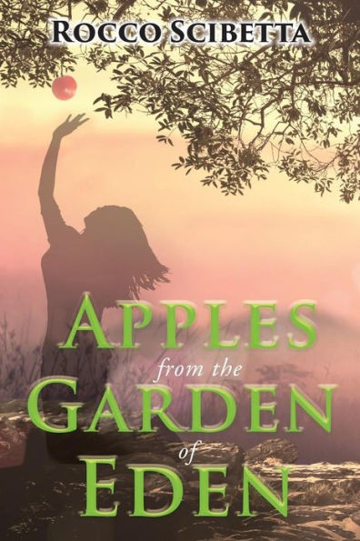 Apples From The Garden Of Eden - 9781733336628