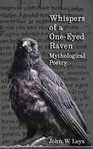 Whispers of a One-Eyed Raven : Mythological Poetry