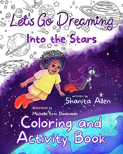 Let's Go Dreaming: Into The Stars: Coloring And Activity Book