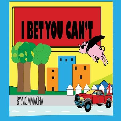 I Bet You Can't