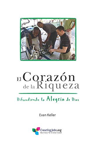 El Coraz??n de la Riqueza: Difundiendo la Alegr?¡a de Dios