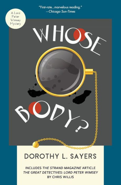 Whose Body? : A Lord Peter Wimsey Mystery