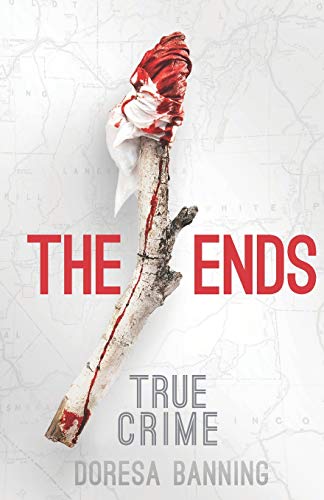 The Ends : Two Young Lovers' Crimes and the Aftermath