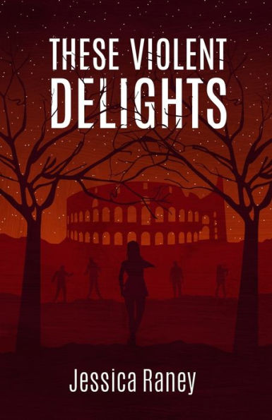 These Violent Delights - 9781733613200