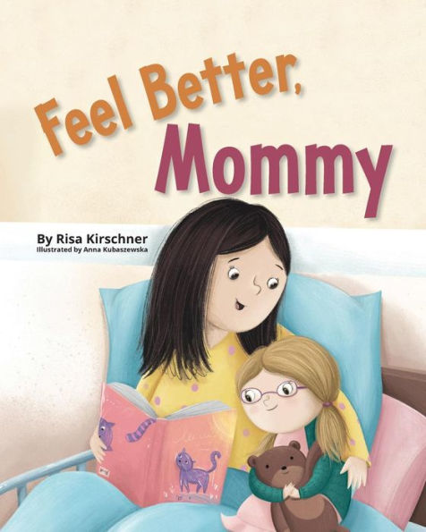 Feel Better, Mommy - 9781733615860
