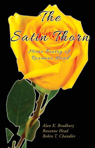 The Satin Thorn : More Poetry Of Roxanne Head