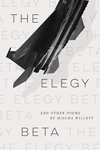The Elegy Beta: And Other Poems - 9781733716659 - 9781733716659