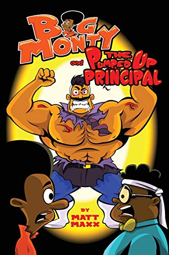 Big Monty and The Pumped Up Principal - 9781733743587