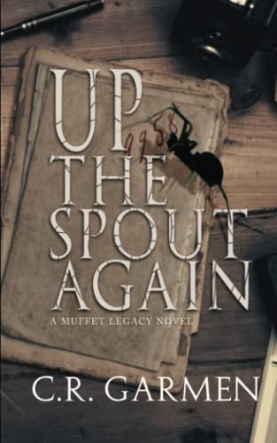 Up The Spout Again: Muffet Legacy Series Book 2