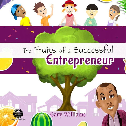 The Fruits Of A Successful Entrepreneur