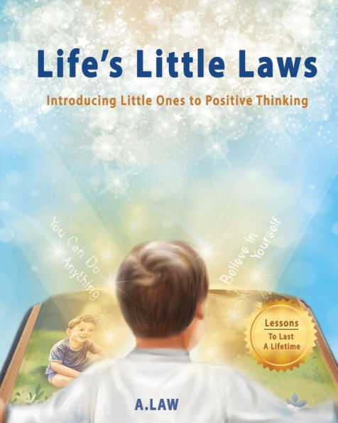 Life's Little Laws : Introducing Little Ones To Positive Thinking