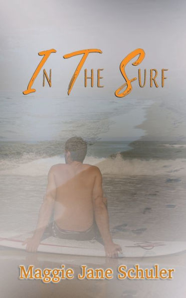 In the Surf (The Surf Series) - 9781733862646