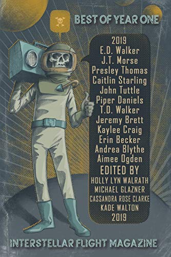 Interstellar Flight Magazine Best of Year One - 9781733886260 - 9781733886260