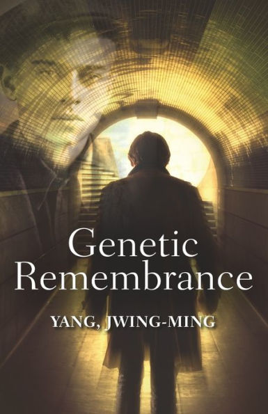 Genetic Remembrance - 9781733903417
