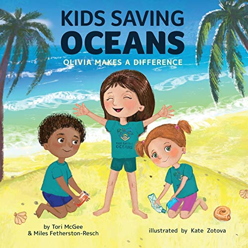 Kids Saving Oceans : Olivia Makes a Difference - 9781733919647