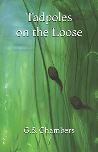Tadpoles on the Loose (It Takes a Pond)