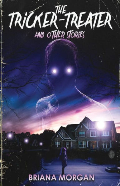 The Tricker-Treater And Other Stories