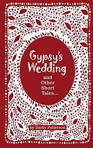 Gypsy's Wedding: And Other Small Tales