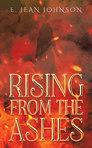 Rising From The Ashes - 9781734105896
